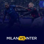 Milan vs Inter