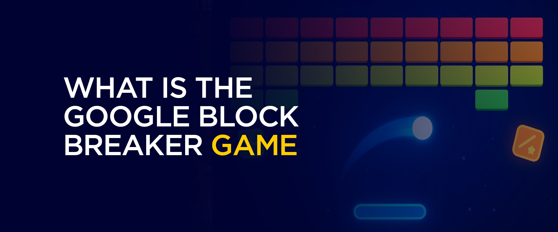 What Is the Google Block Breaker Game