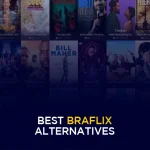 Best Braflix Alternatives to Watch Movies Online (Free & Safe)