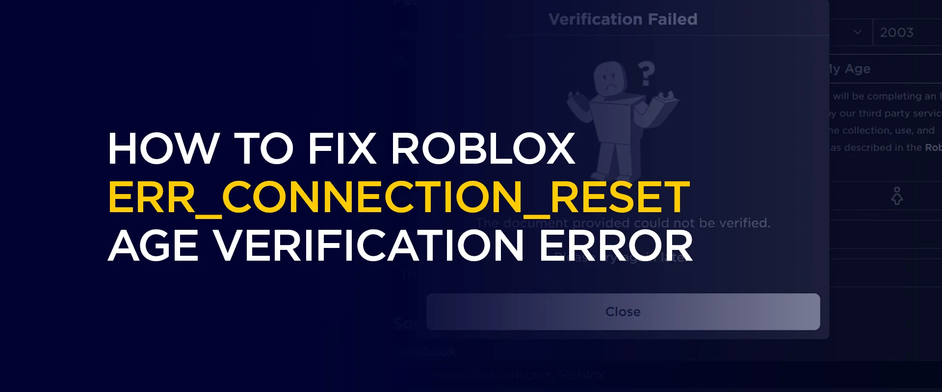 How to Fix Roblox ERR_CONNECTION_RESET Age Verification Error