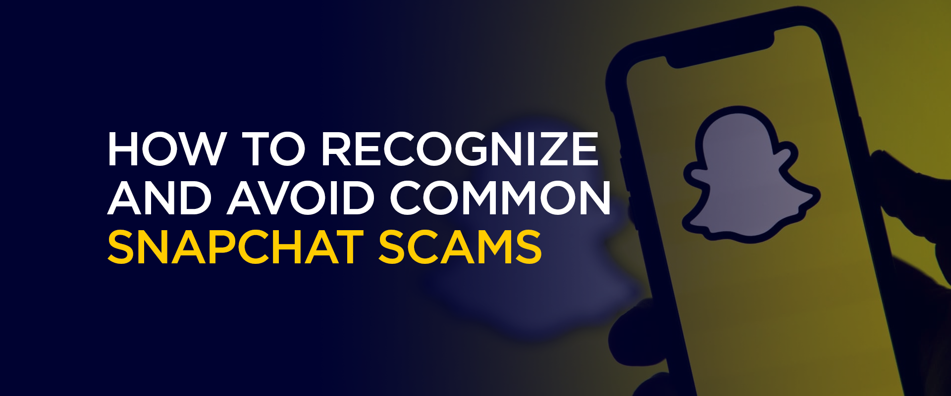 How to Recognize and Avoid Common Snapchat Scams