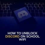 How to Unblock Discord on School WiFi The Ultimate Chrome Extension Guide