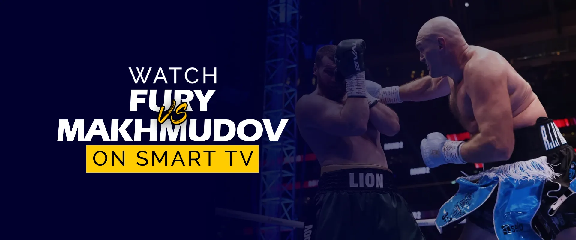 How to Watch Tyson Fury vs Arslanbek Makhmudov on Smart TV