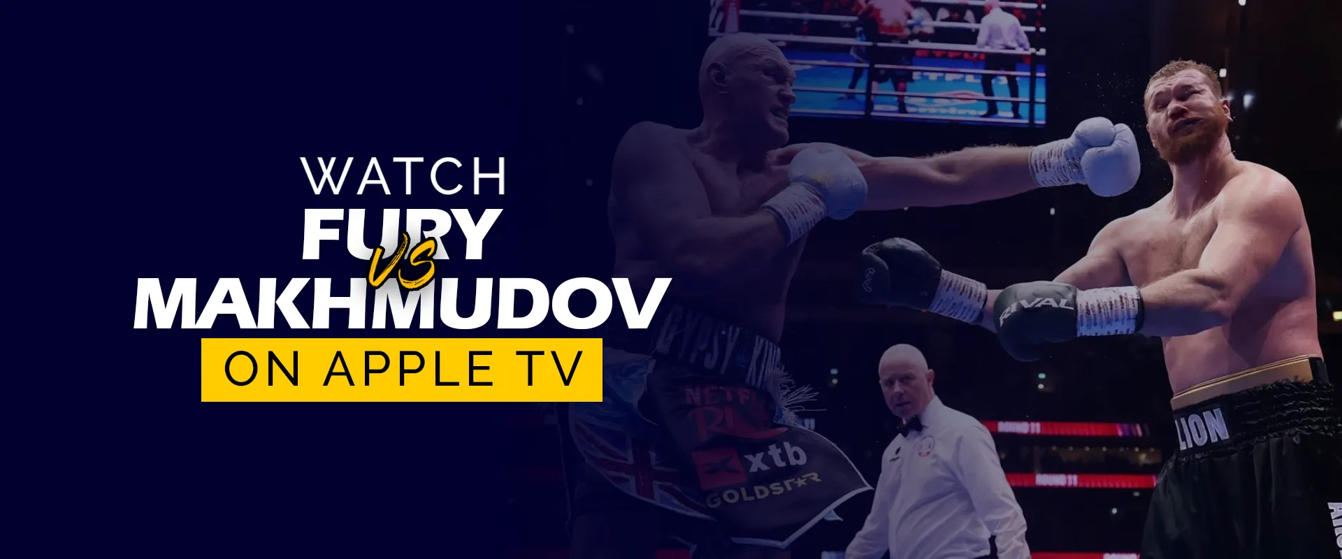 How to Watch Tyson Fury vs. Arslanbek Makhmudov on Apple TV