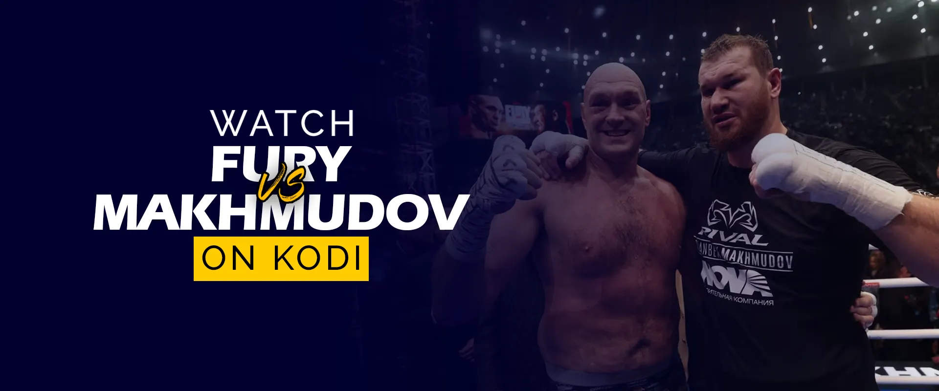 How to Watch Tyson Fury vs. Arslanbek Makhmudov on Kodi