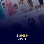 Is Shein Legit