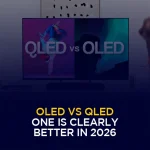 OLED vs QLED One Is Clearly Better in 2026 (Here’s Why)