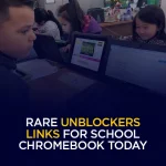 Rare Unblockers Links for School Chromebook Today (What Students Should Know)