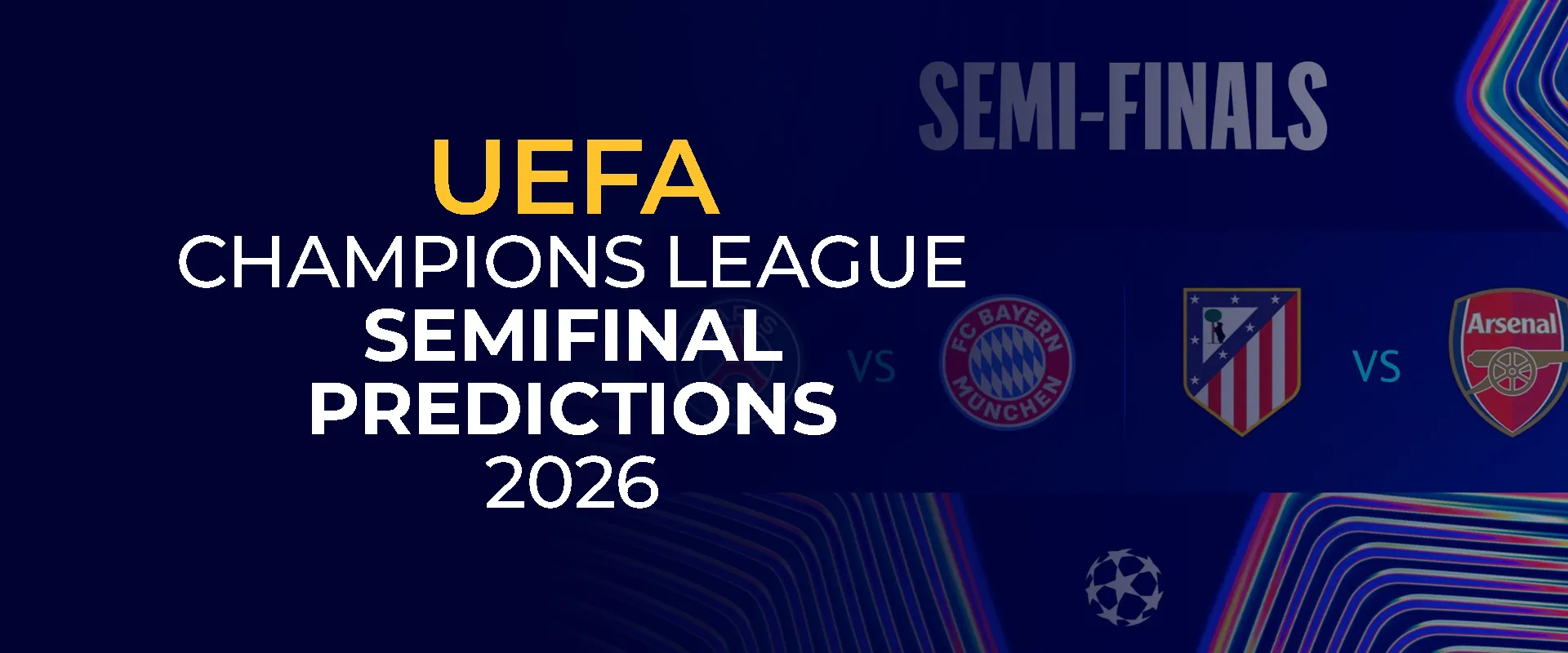 UEFA Champions League Semifinal Predictions 2026 Advanced Tactical Analysis