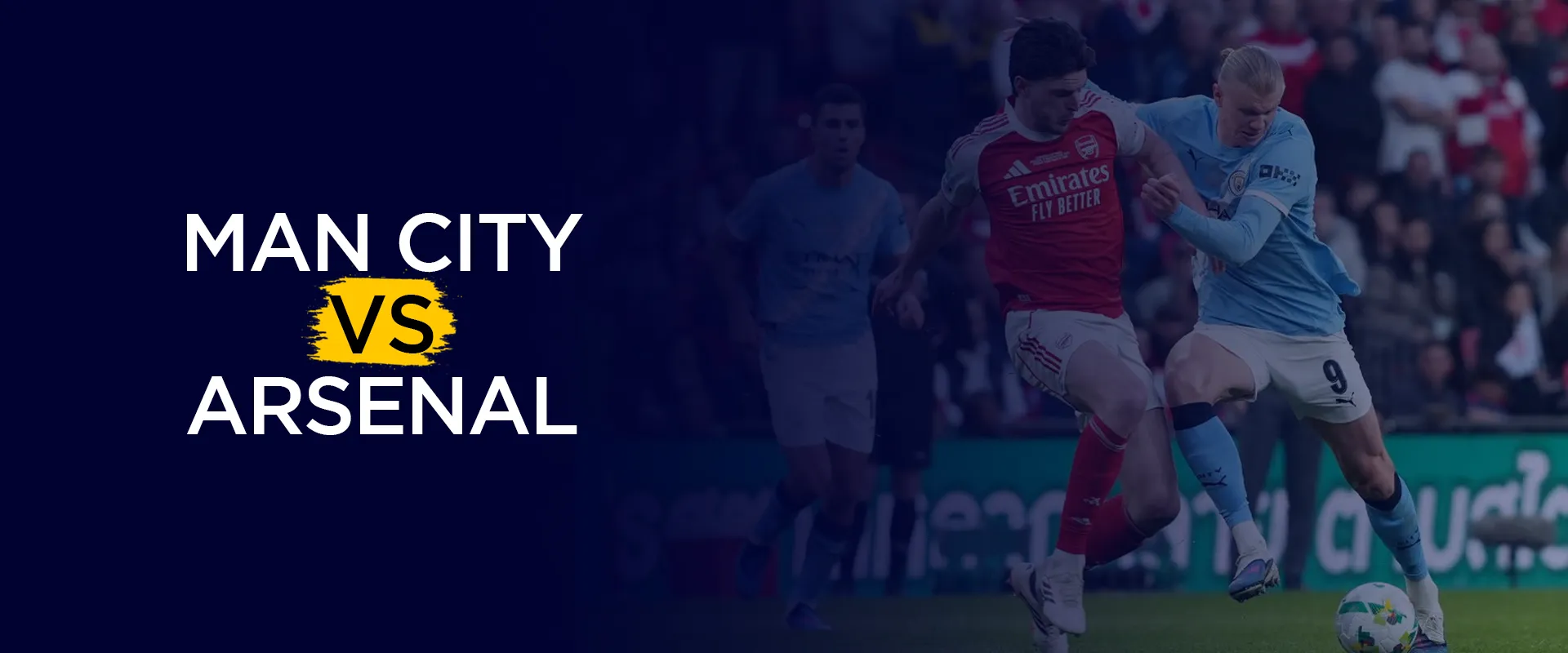 Where to watch Manchester City vs Arsenal Premier League