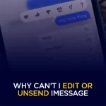 Why Can’t I Edit or Unsend iMessage Easy Fixes That Work