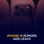 Plotki i przecieki na temat iPhone’a 18 – co Apple wprowadza na rynek?