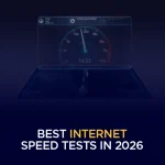 Best Internet Speed Tests