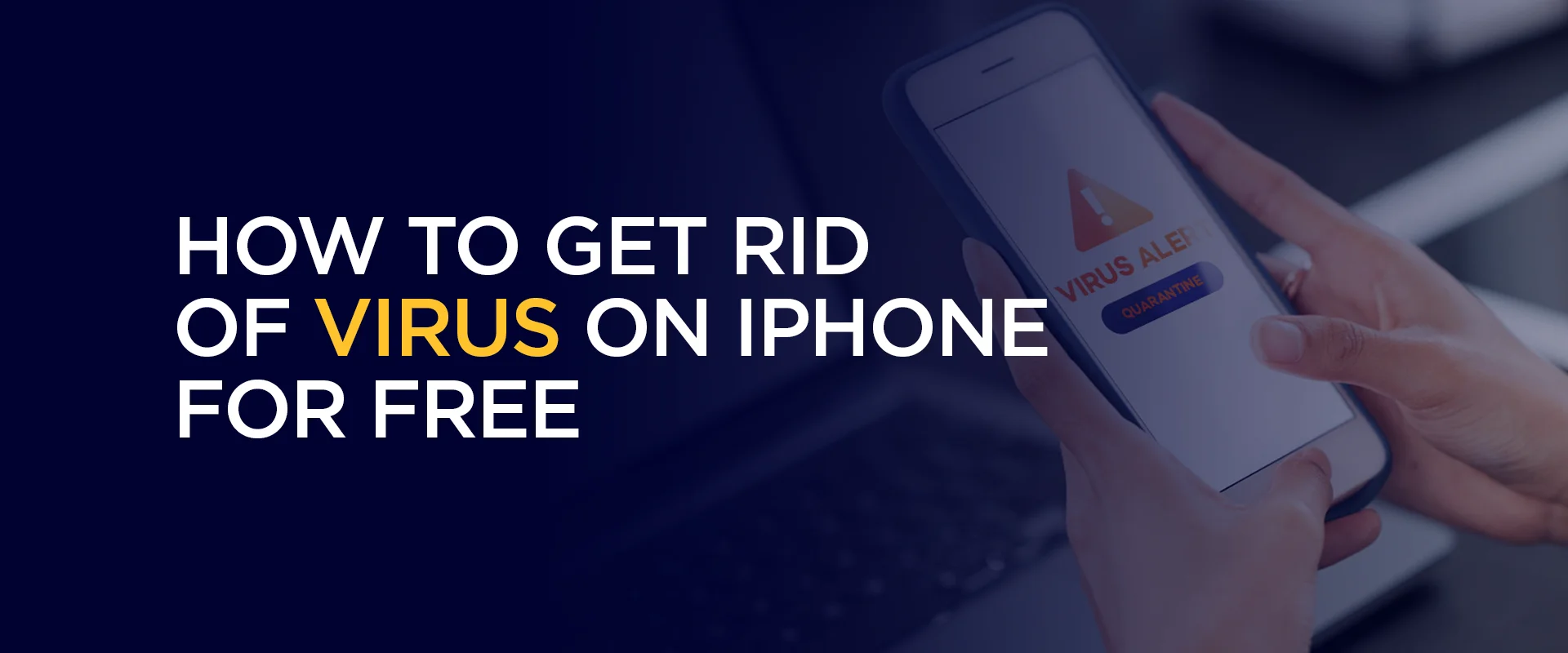 How to Get Rid of Virus On iPhone for Free