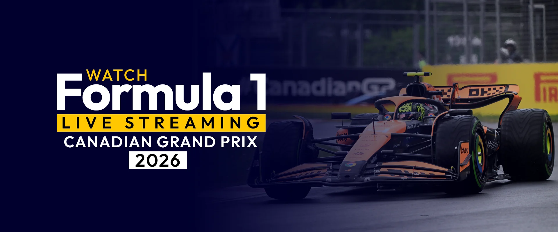 How to watch the Canadian Grand Prix 2026 Live Online