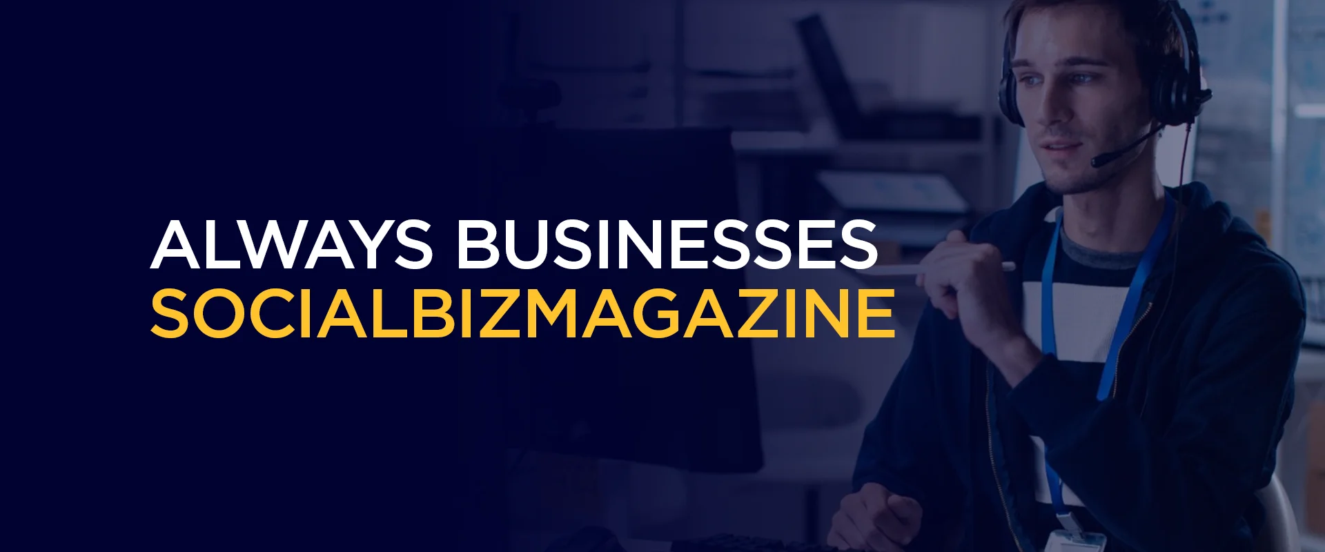 Always Businesses SocialBizMagazine