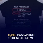 H₃PO₄-Passwortstärke-Meme: Wenn Chemie auf Cybersicherheit trifft