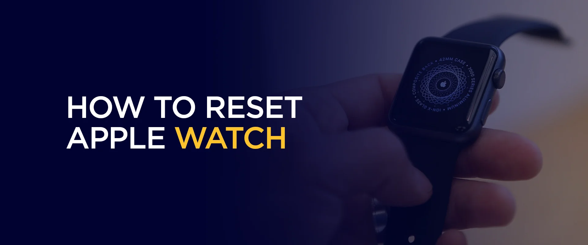 How to Reset Apple Watch