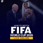 How to Watch FIFA World Cup 2026 Live Online