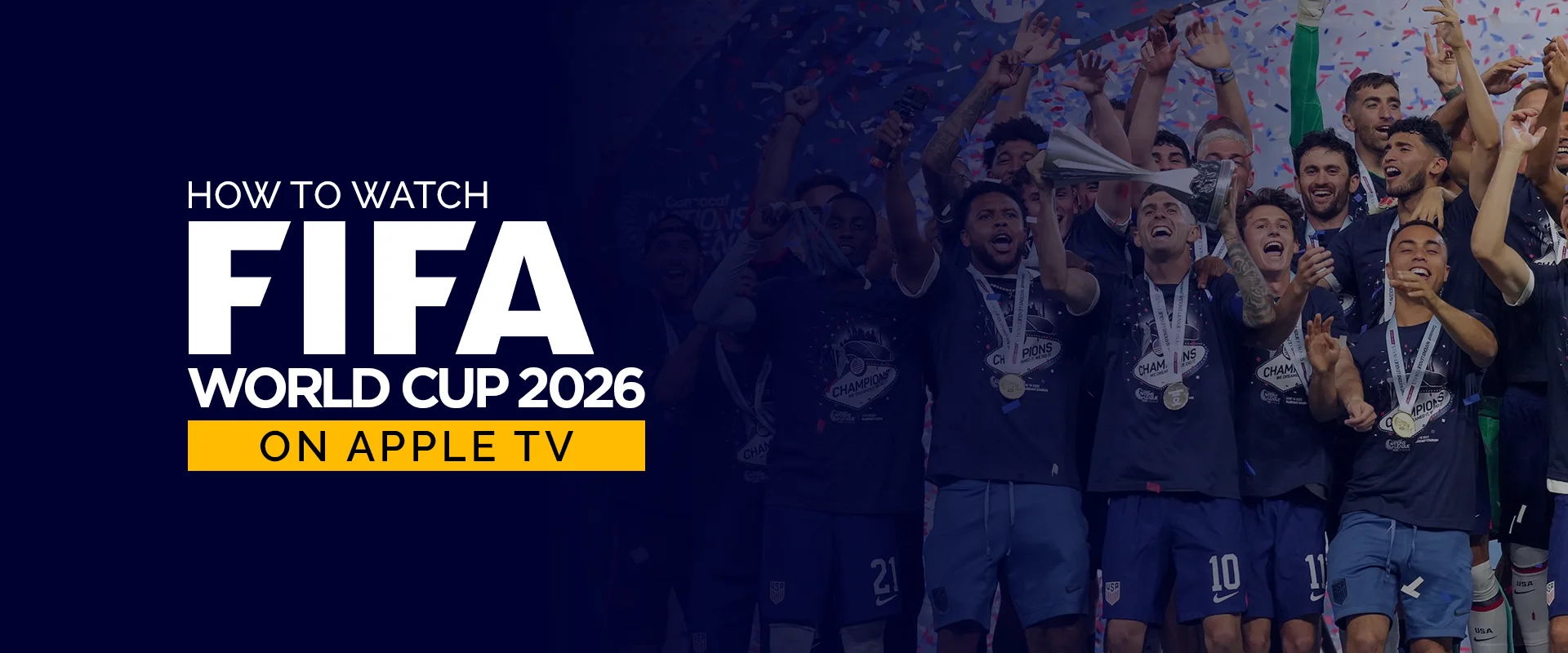 How to Watch FIFA World Cup 2026 on Apple TV