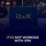 ITVX Not Working With VPN