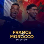 France vs Morocco PREVIEW