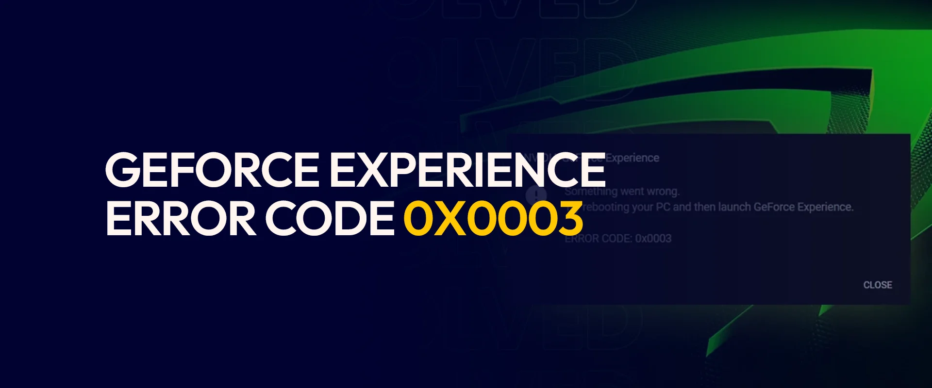 GeForce Experience Error Code 0x0003