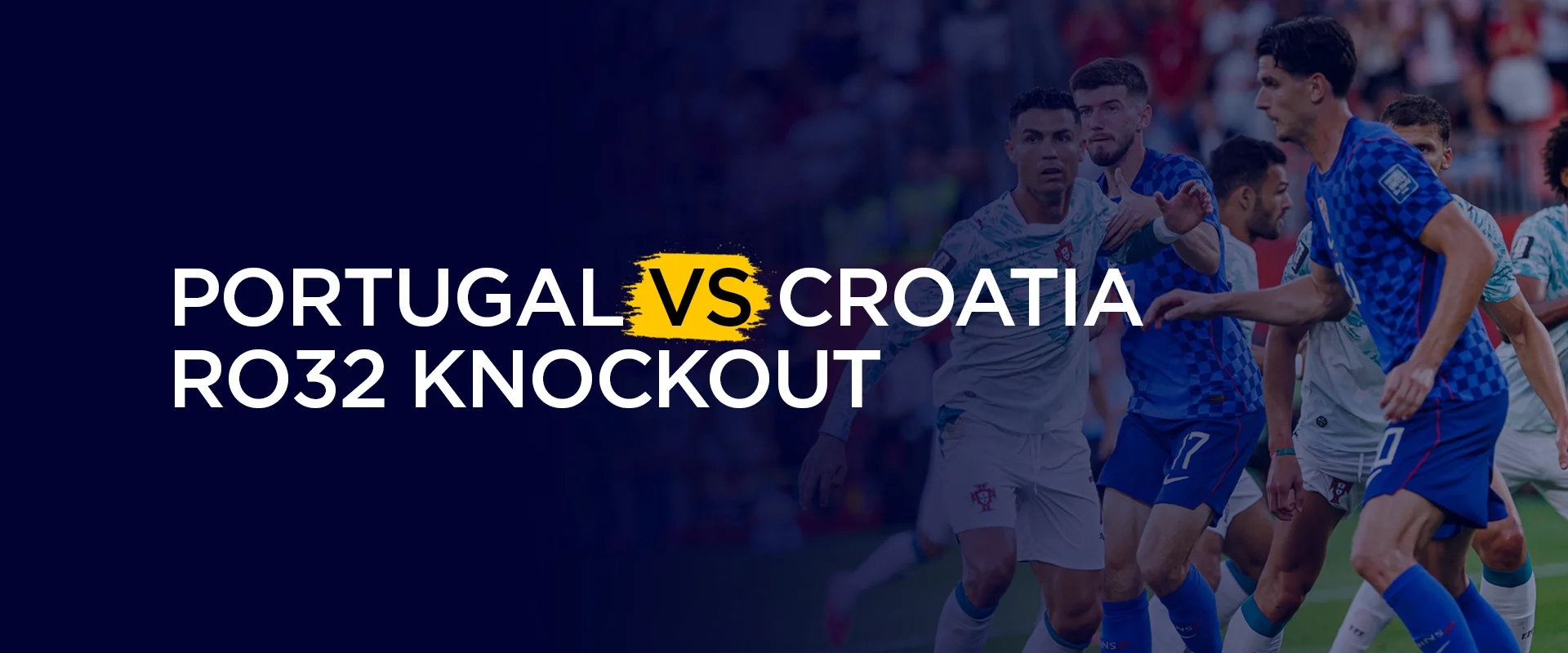 Portugal vs Croatia RO32 Knockout