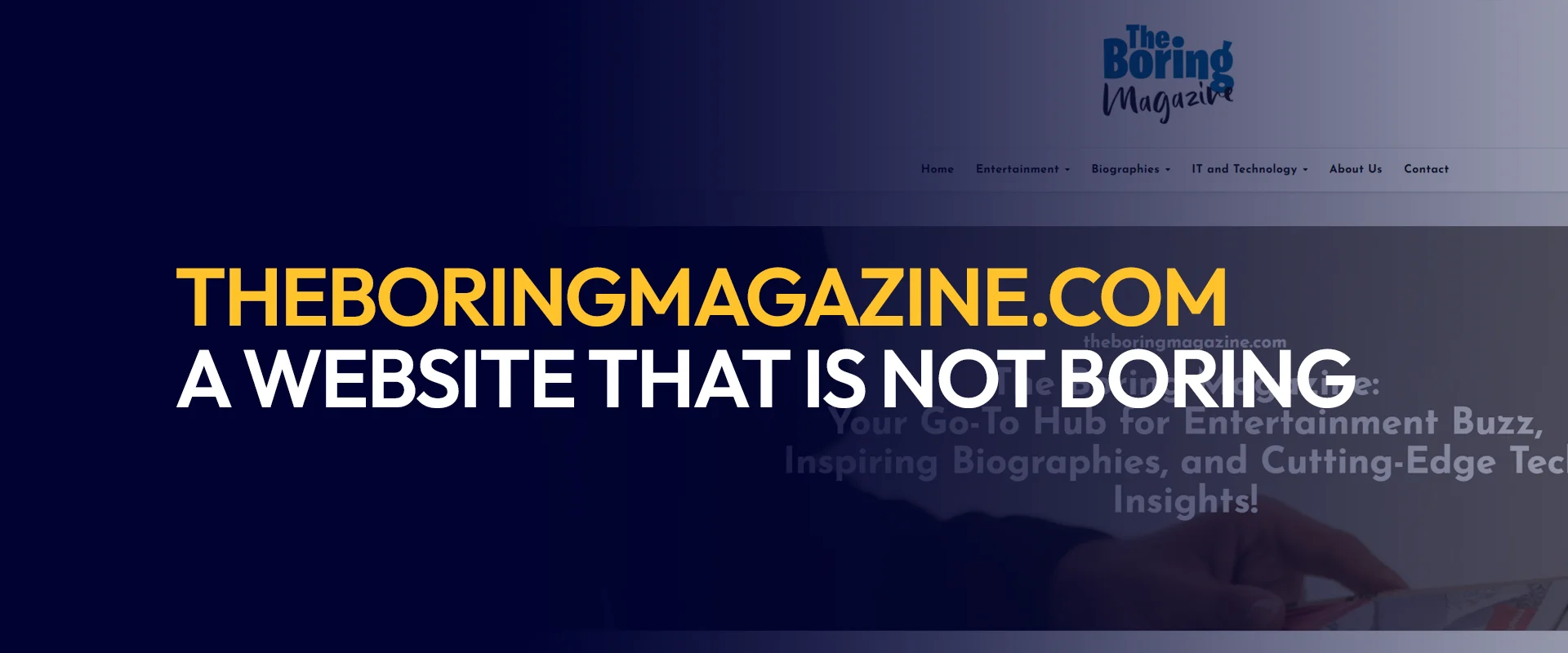 TheBoringMagazine.com A Website That Is Not Boring