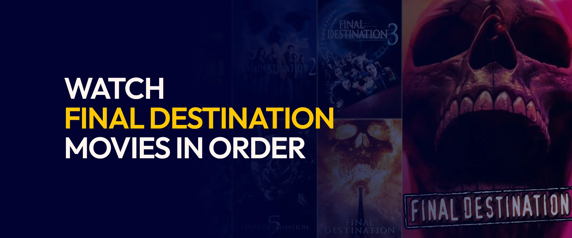Watch Final Destination Movies in Order