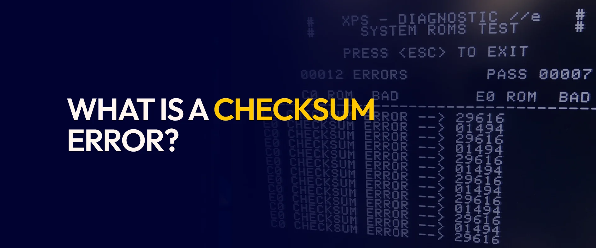 What Is a Checksum Error