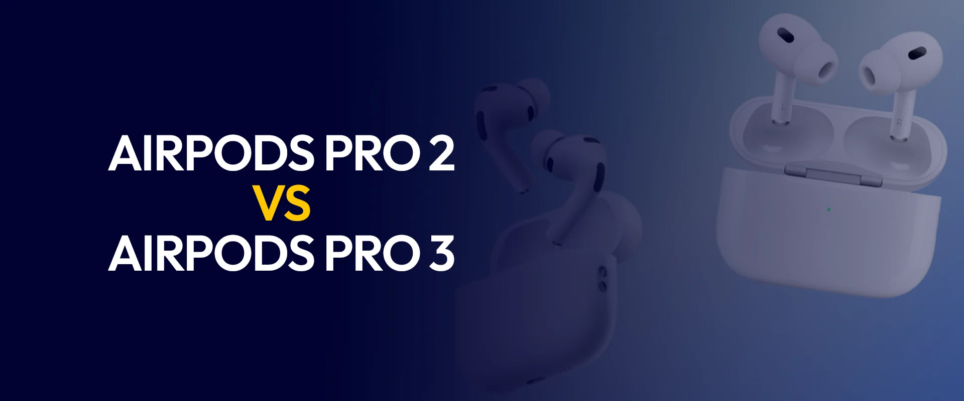 AirPods Pro 2 vs AirPods Pro 3