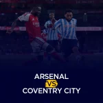 Arsenal vs Coventry City