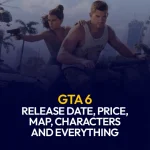 GTA 6 Release Date, Price, Map, Characters and Everything Else We Know