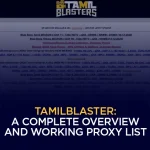 Tamilblaster A Complete Overview and Working Proxy List