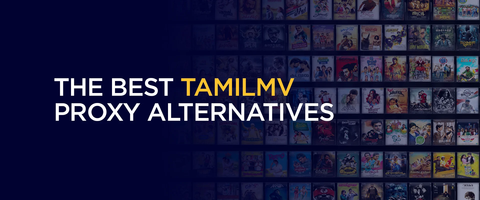 The Best TamilMV Proxy Alternatives