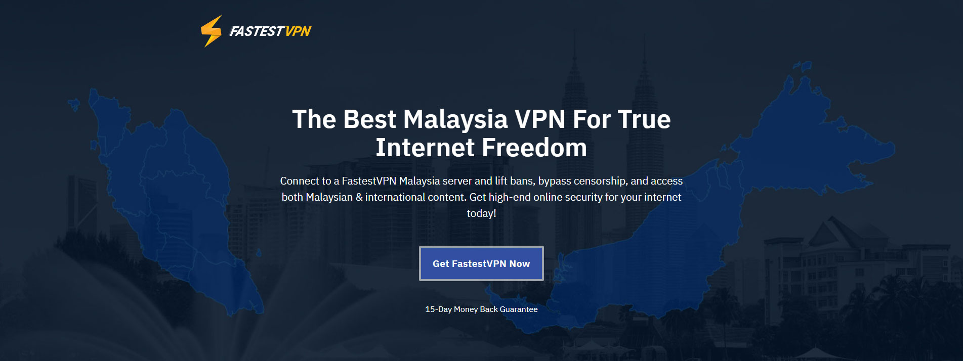 Best Malaysia VPN Get a Malaysian IP Address with FastestVPN