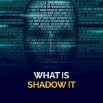 What Is Shadow IT