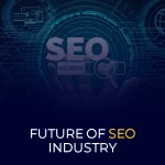 Future of SEO Industry