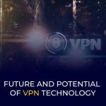 Future of VPN technology