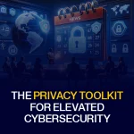 The Privacy Toolkit For Cyber Security Banner
