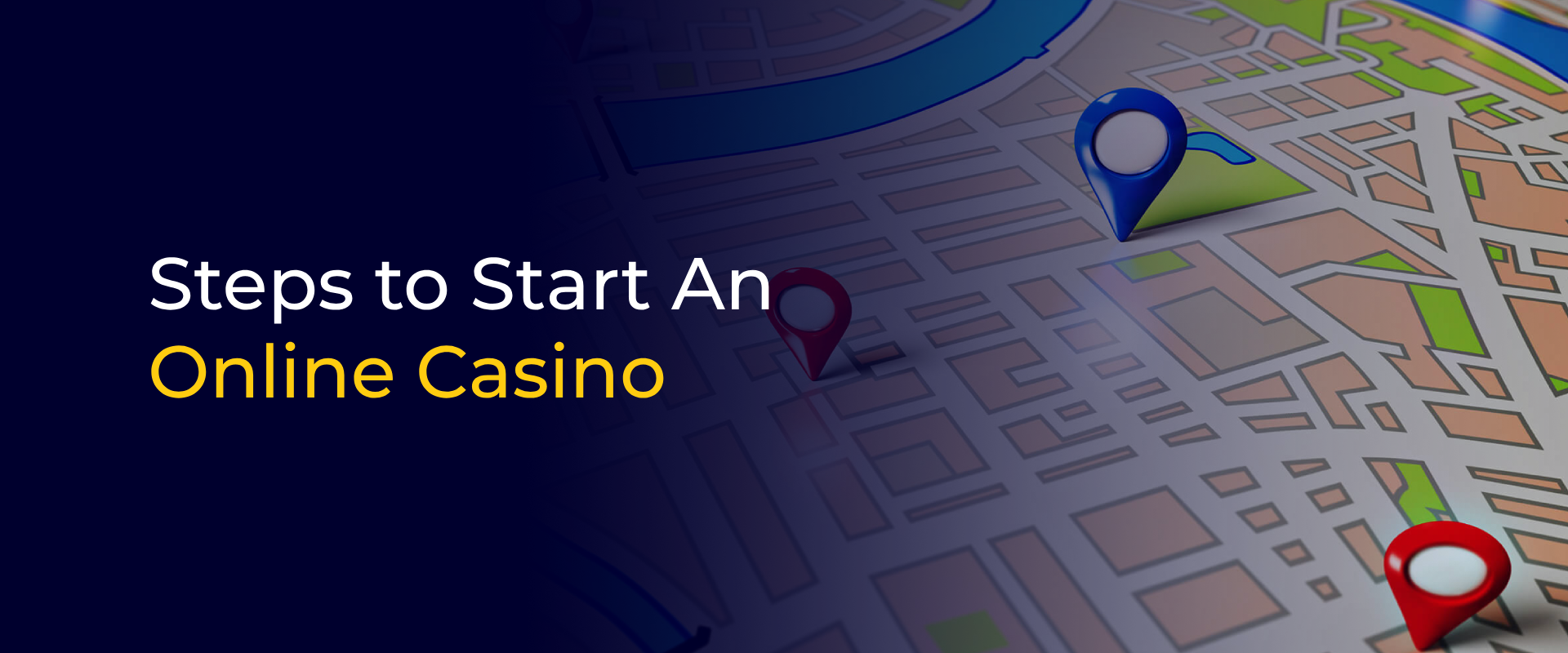 Steps to Start An Online Casino