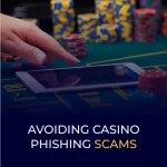 Avoiding Casino Phishing Scams