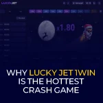 Why Lucky Jet 1Win is the Hottest Crash Game