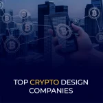 Top Crypto Design Companies