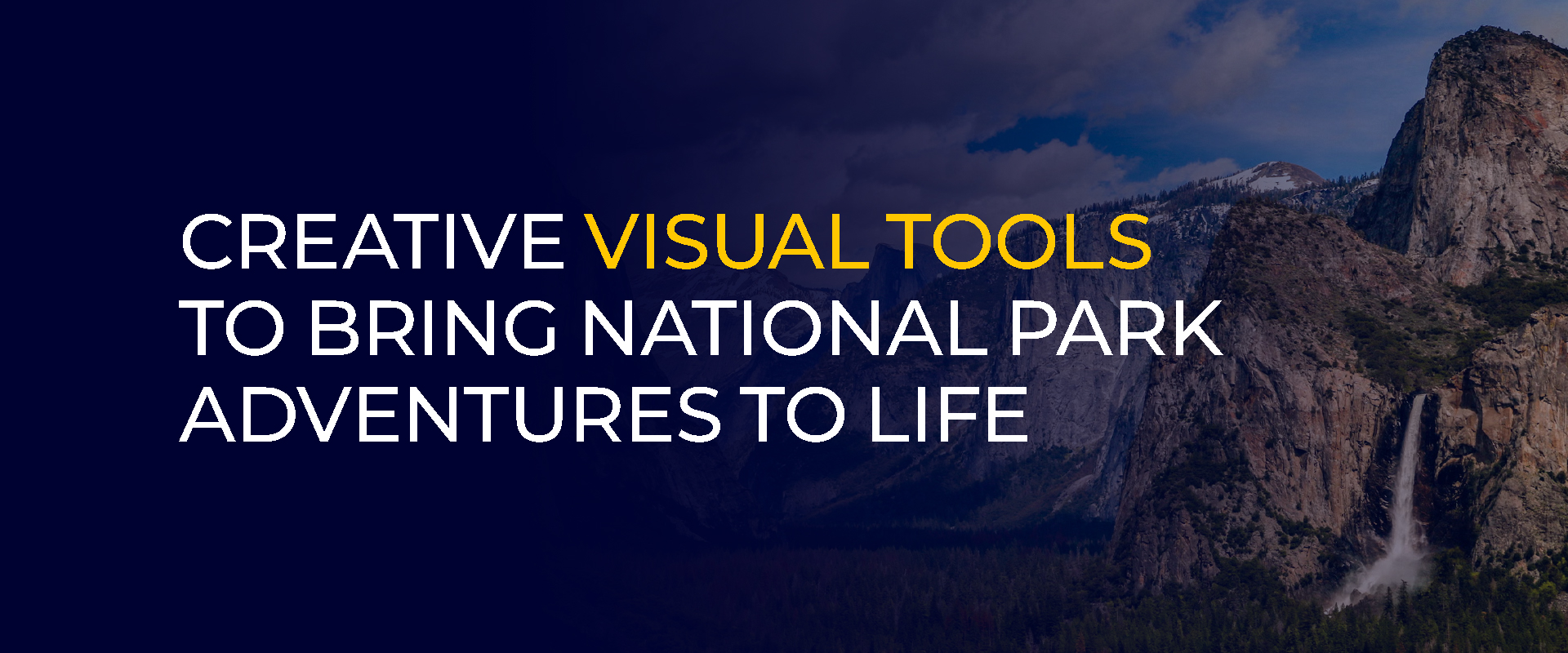 Creative Visual Tools to Bring National Park Adventures to Life