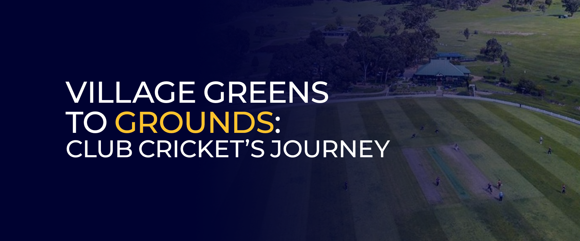 Village Greens to Grounds
