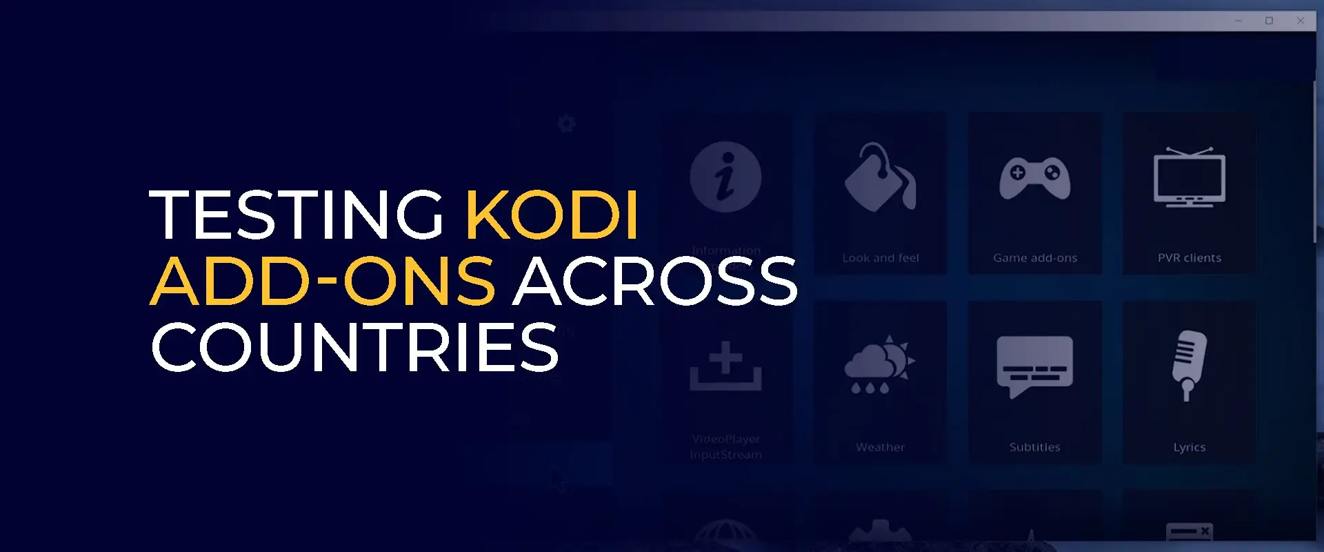 Testing Kodi Add-ons Across Countries 