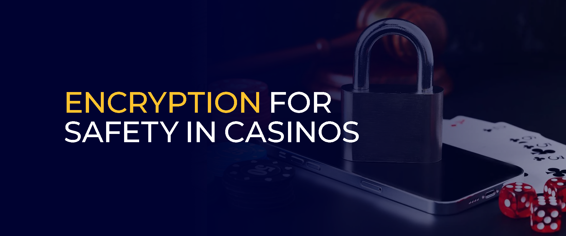 Encryption For Safety In Casinos