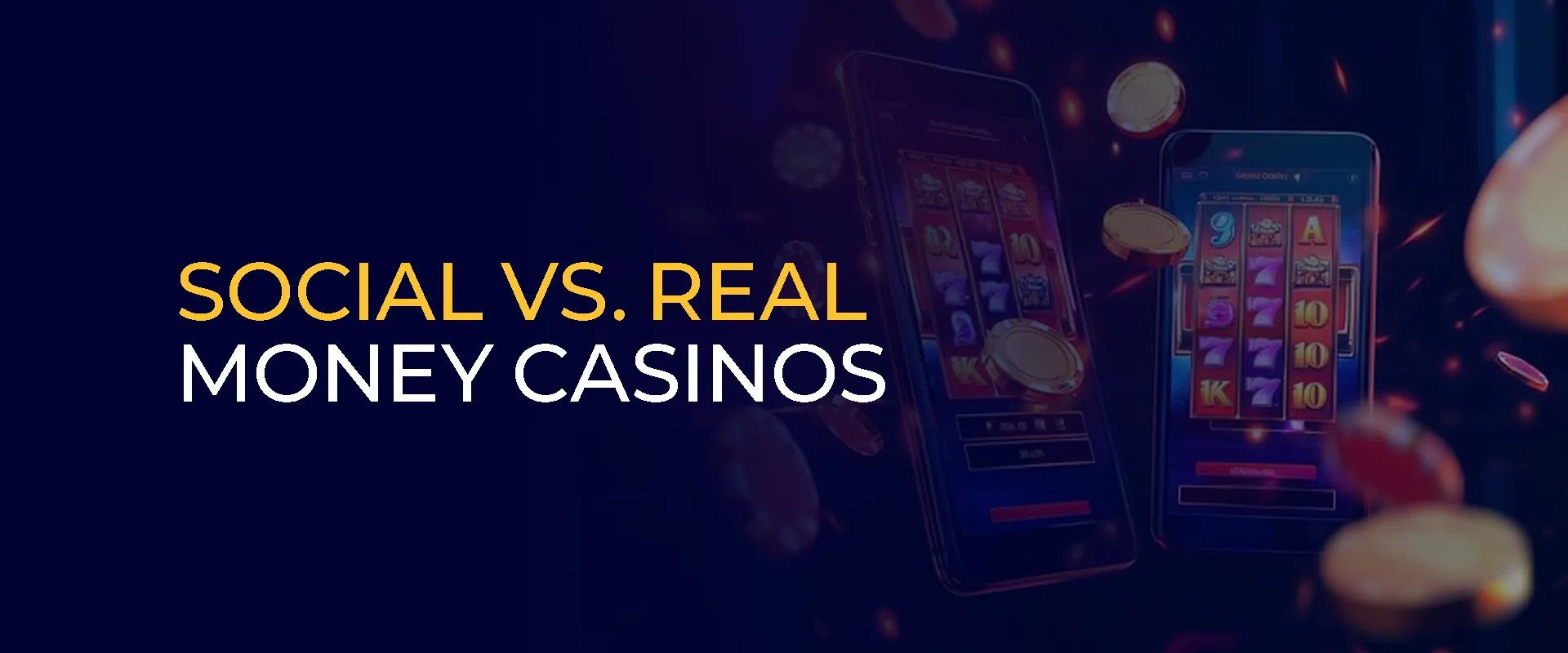 Social vs. Real Money Casinos Which Suits You Best